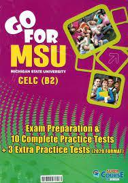 GO FOR MSU B2 10 PRACTICE TESTS + 3 EXTRA PRACTICE TESTS (FORMAT 2020)