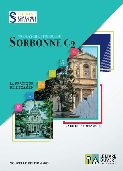 SORBONNE C2 LA PRATIQUE DE L'EXAMEN LIVRE DU PROFESSEUR 2023