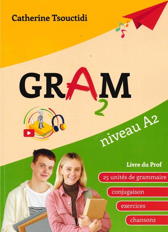 GRAM 2 A2 LIVRE DU PROFESSEUR