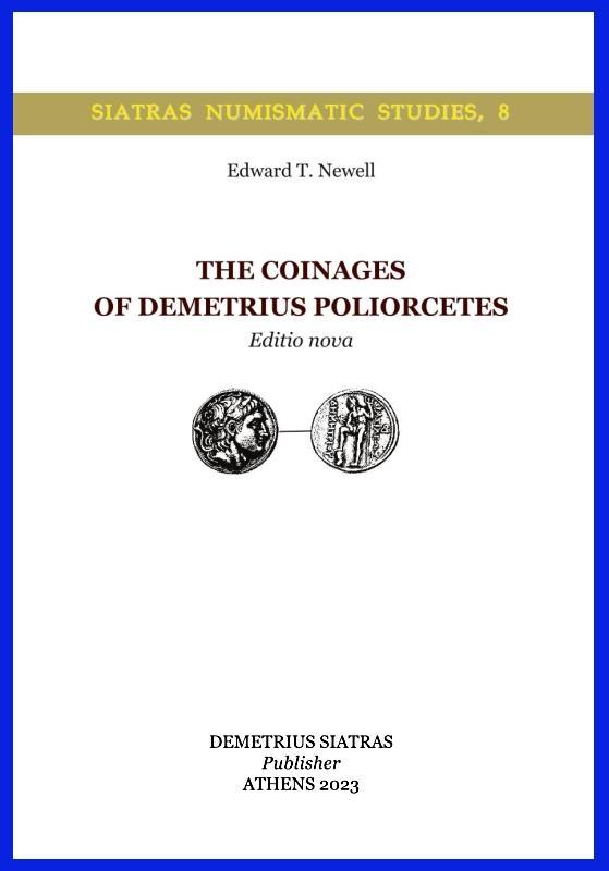 THE COINAGES OF DEMETRIUS POLIORCETES
