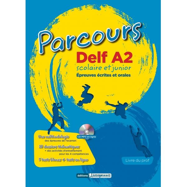 PARCOURS DELF A2 SCOLAIRE ET JUNIOR PROFESSEUR