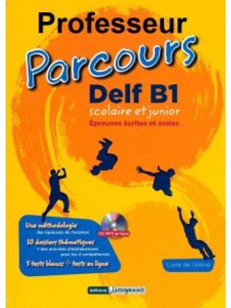 PARCOURS DELF B1 SCOLAIRE ET JUNIOR PROFESSEUR