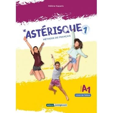 ASTERISQUE 1 LIVRE DE L ELEVE