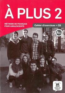 A PLUS 2 CAHIER (+CD)