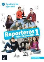 REPORTEROS INTERNACIONALES 1 EJERCICIOS