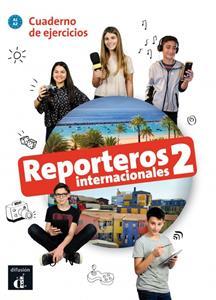 REPORTEROS INTERNACIONALES 2 LIBRO DE EJERCICIOS +CD