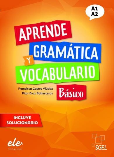 APRENDE BASICO GRAMATICA Y VOCABULARIO (+SOLUCIONARIO)