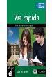 VIA RAPIDA LIBRO DEL ALUMNO (+2CDs) (A1-B1)