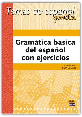 GRAMATICA BASICA DEL ESPANOL CON EJERCICIOS