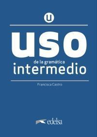 # 978-84-9081-600-2 # USO DE GRAMATICA INTERMEDIO LIBRO DEL ALUMNO 2020