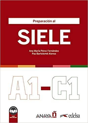 PREPARACION AL SIELE A1-C1 (+AUDIO)