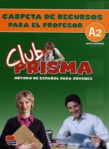 CLUB PRISMA A2 ELEMENTAL CARPETA DE RECUSROS PROFESOR