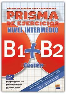 PRISMA FUSION (B1+B2) INTERMEDIO EJERCICIOS