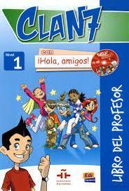 CLAN 7 CON HOLA AMIGOS 1 PROFESOR (+CD+ CD-ROM)