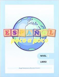 ESPAÑOL POCO A POCO NIVEL 1 - LIBRO 1