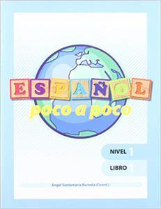 ESPAÑOL POCO A POCO NIVEL 1 - LIBRO 1