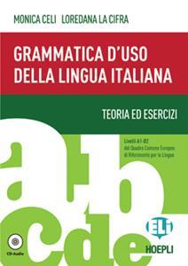 * GRAMMATICA D'USO DELLA LINGUA ITALIANA (+CD)