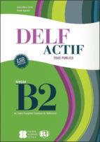 DELF ACTIF B2 SCOLAIRE ET JUNIOR BOOK (+2CD)