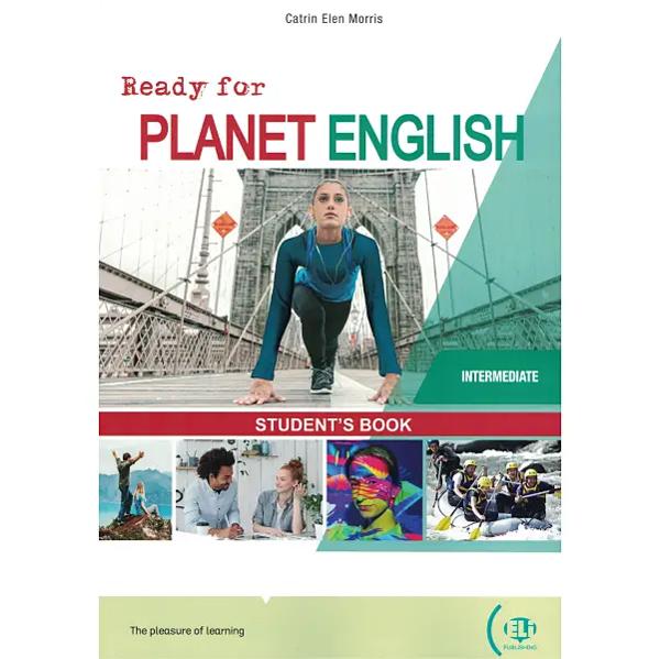 READY FOR PLANET ENGLISH INTERMEDIATE STUDENT'S BOOK (+DIGITAL BOOK +ELI LINK APP)