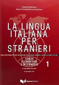 LA LINGUA ITALIANA PER STRANIERI 1 ELEMENTARE E INTERMEDIO 2014 STUDENTE