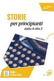 * STORIE PER ADULTI A1-A2 - STORIE PER PRINCIPIANTI - DALLA A ALLA Z (+AUDIO ONLINE)