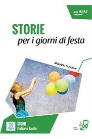 STORIE PER ADULTI A1-A2 - STORIE PER I GIORNI DI FIESTA (+AUDIO ONLINE)