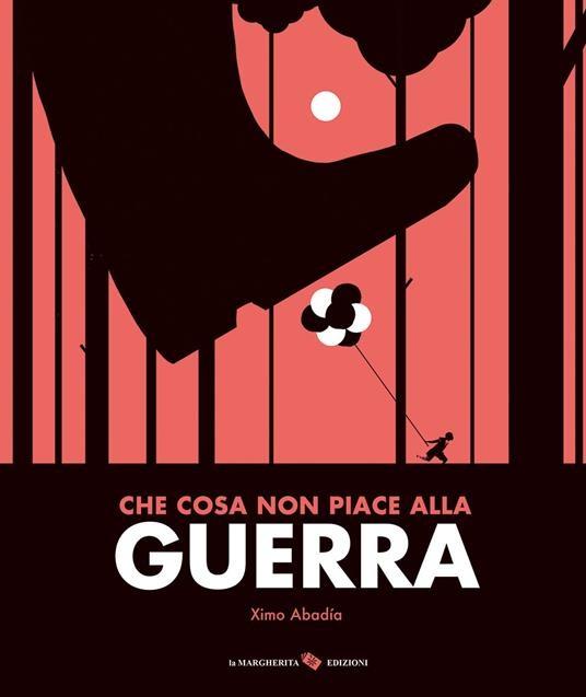 CHE COSA NON PIACE ALLA GUERA (EDIZION A COLORI)