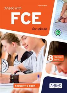 AHEAD WITH FCE FOR SCHOOLS PRACTICE TESTS