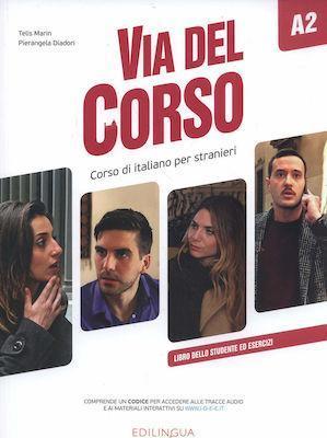 VIA DEL CORSO A2 STUDENTE ED ESERCIZI (+DOWNLOADABLE AUDIO)