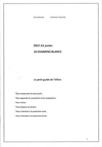 DELF JUNIOR A1 10 EXAMENS LE PETIT GUIDE DE L ELEVE