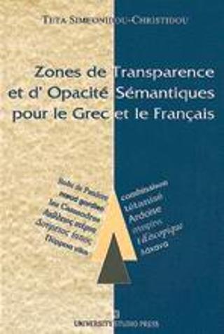 ZONES DE TRANSPARENCE ET D' OPACITÉ SÉMANTIQUES POUR LE GREC ET LE FRANÇAIS