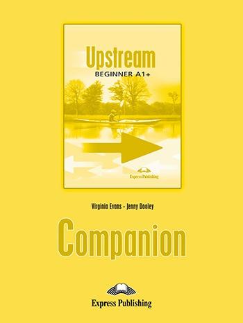 UPSTREAM BEGINNER A1+ STUDY COMPANION