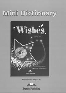 WISHES B2.1 MINI DICTIONARY REVISED 2015