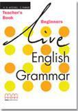LIVE ENGLISH GRAMMAR BEGINNERS TCHR'S