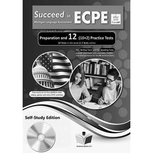 SUCCEED IN ECPE PREPARATION & 12 PRACTICE TESTS SELF-STUDY 2021