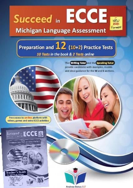 SUCCEED IN ECCE PREPARATION & 12 PRACTICE TESTS SELF-STUDY 2021