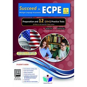 SUCCEED IN ECPE PREPARATION & 12 PRACTICE TESTS ST/BK 2021
