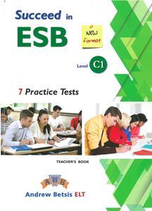 SUCCEED IN ESB C1 7 PRACTICE TESTS TCHR'S