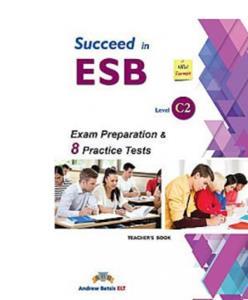 SUCCEED IN ESB C2 12 PRACTICE TESTS TCHR'S