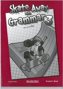 SKATE AWAY 3 GRAMMAR TCHR"S