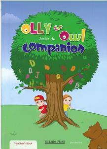OLLY THE OWL JUNIOR A COMPANION TCHR'S