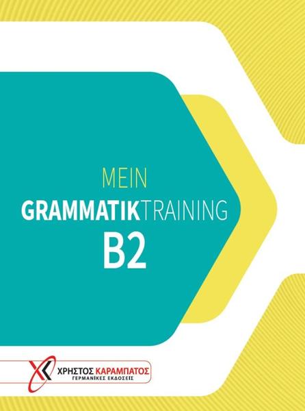 MEIN GRAMMATIKTRAINING B2 KURSBUCH