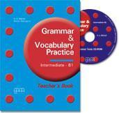 GRAMMAR & VOCABULARY PRACTICE INTERMEDIATE B1 TCHR'S