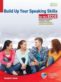 BUILD UP YOUR SPEAKING SKILLS FOR ECCE TCHR'S