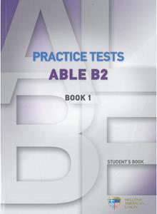 ABLE B2 PRACTICE TESTS 1 ST/BK
