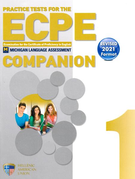 ECPE PRACTICE EXAMINATIONS BOOK 1 COMPANION REVISED 2021 FORMAT