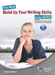 THE NEW BUILD UP YOUR WRITING SKILLS FOR THE ECCE TCHR'S 2021