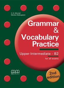 GRAMMAR & VOCABULARY PRACTICE UPPER-INTERMEDIATE B2 ST/BK (+GLOSSARY)