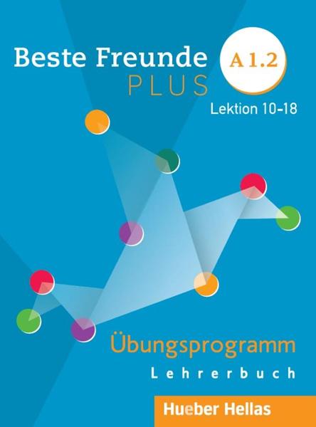 BESTE FREUNDE PLUS A1.2 LEHRERBUCH UBUNGSPROGRAMM