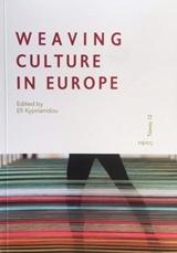 ## WEAVING CULTURE IN EUROPE